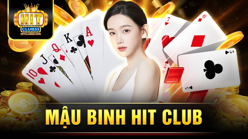 Hit Club mậu binh