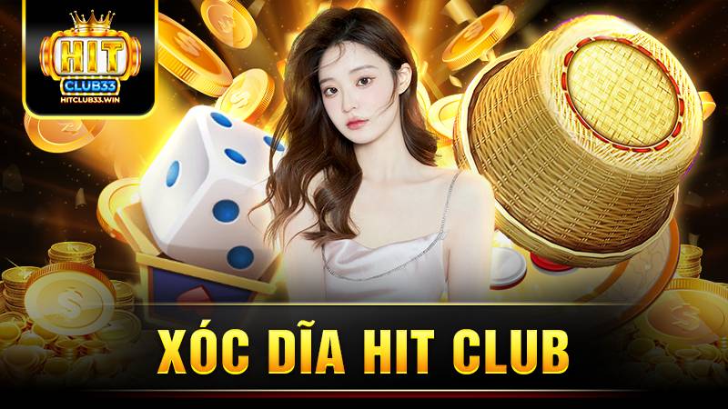 Hit Club xóc đĩa